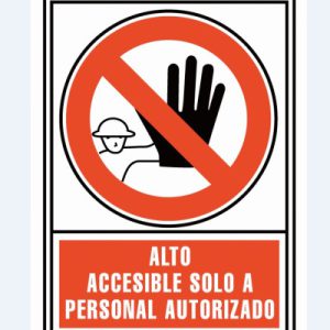 SEÑAL "ALTO: ACCESIBLE SOLO PERSONAL AUTORIZADO" 21X30CM PP ROJO ARCHIVO 2000 6174-04 RJ